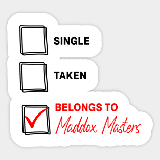 Belongs to Maddox Masters Sticker